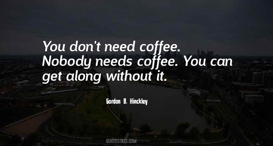 Gordon B Hinckley Quotes #97190