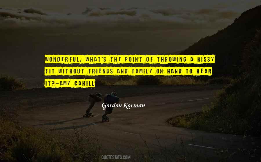 Gordon Korman Quotes #389005