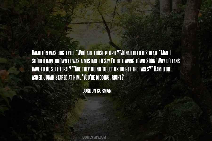 Gordon Korman Quotes #983010