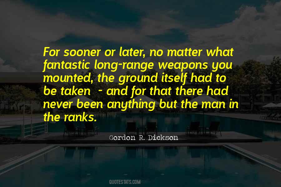 Gordon R Dickson Quotes #1007543
