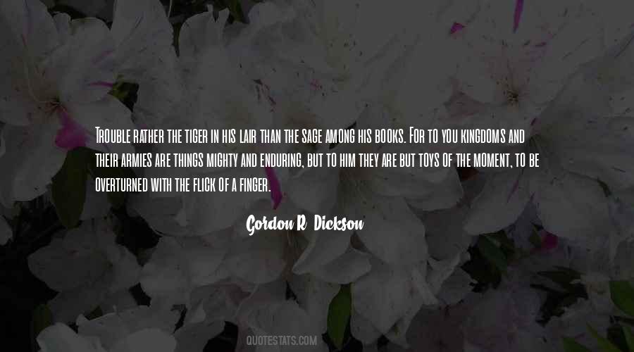 Gordon R Dickson Quotes #1283096