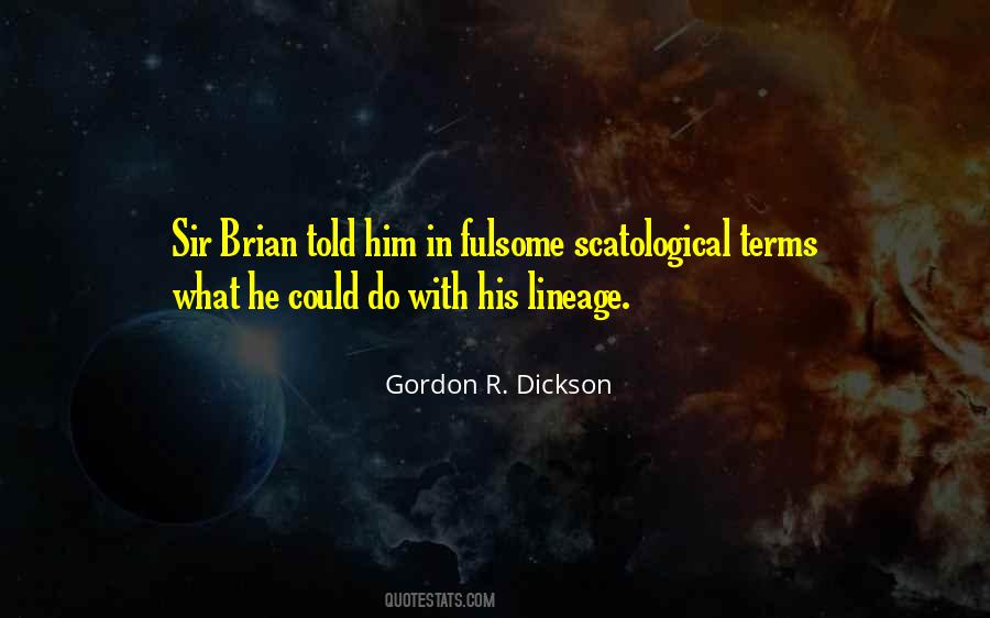 Gordon R Dickson Quotes #1717279