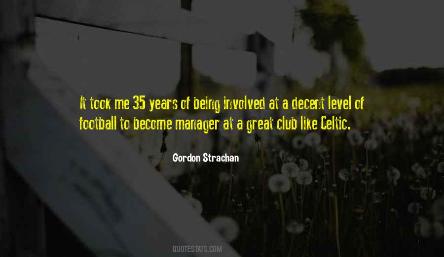 Gordon Strachan Quotes #563582