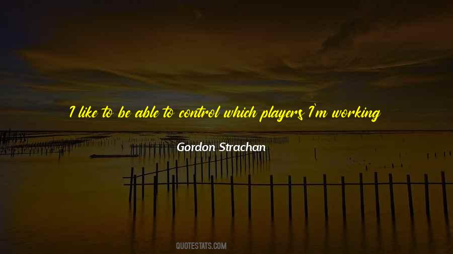 Gordon Strachan Quotes #915720