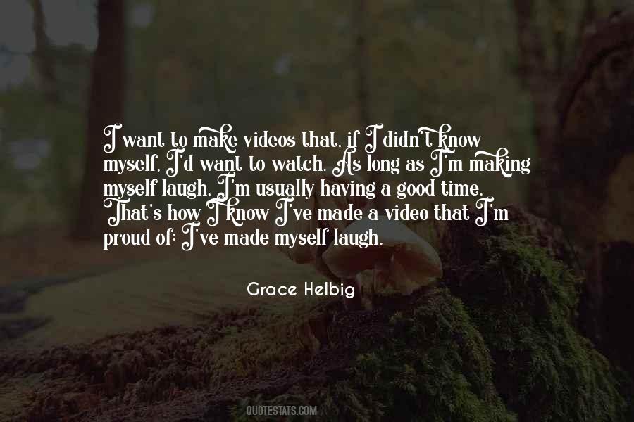 Grace Helbig Quotes #1863685