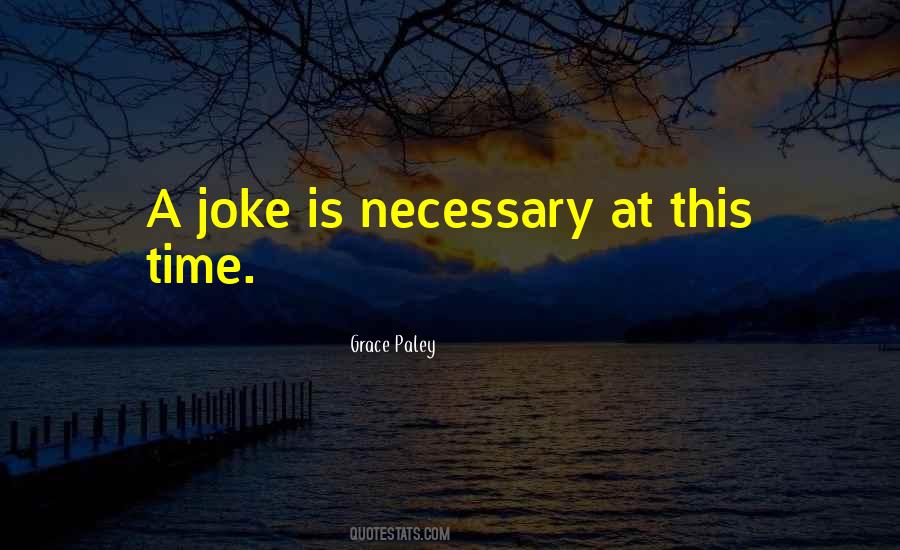 Grace Paley Quotes #513028