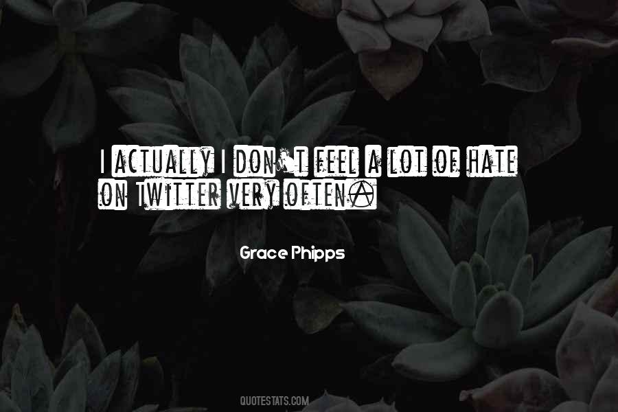 Grace Phipps Quotes #1758132