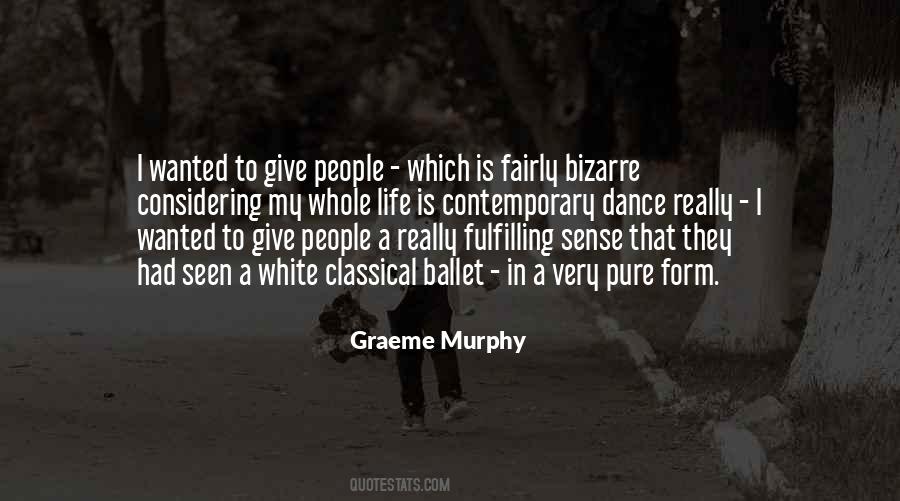 Graeme Murphy Quotes #390392