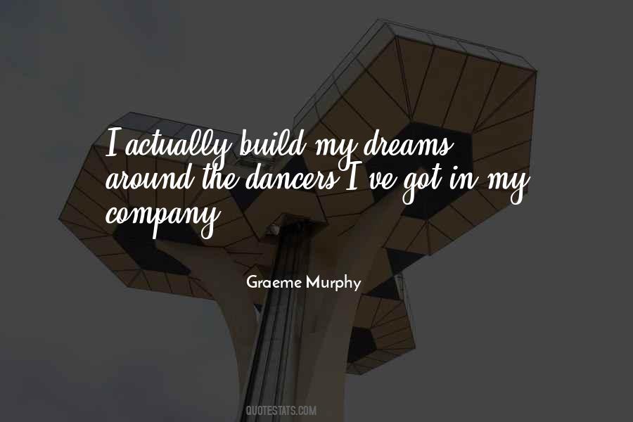 Graeme Murphy Quotes #503038