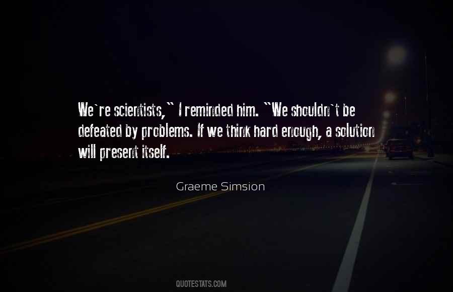 Graeme Simsion Quotes #929003