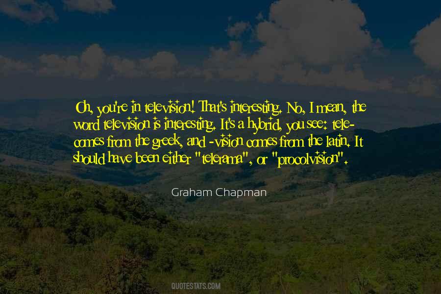 Graham Chapman Quotes #1043442