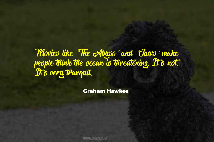 Graham Hawkes Quotes #575748