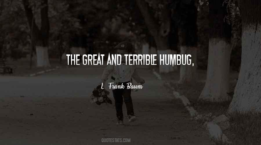Quotes About Humbug #1163170