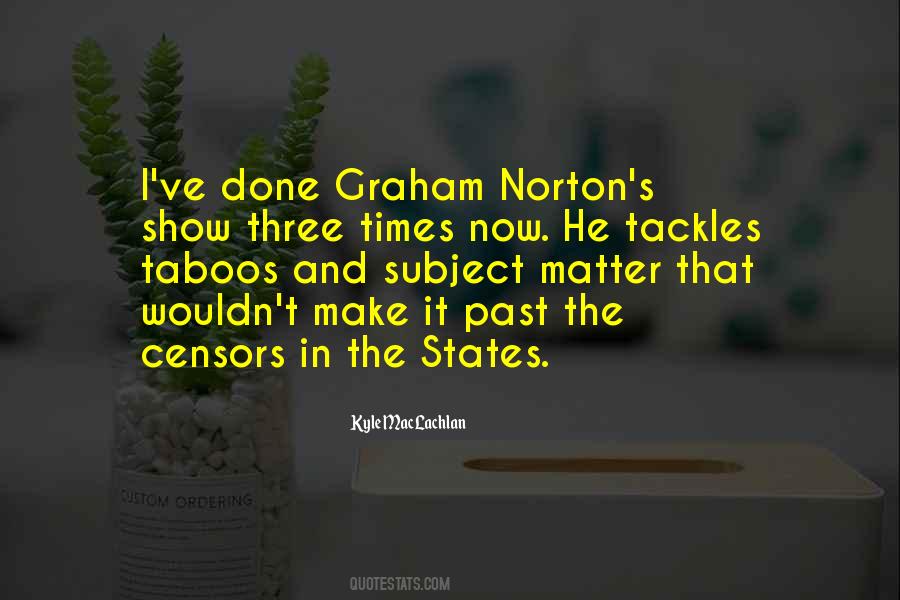 Graham Norton Quotes #1768993