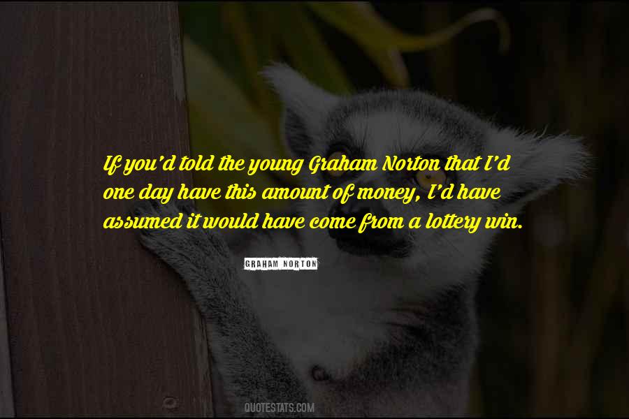 Graham Norton Quotes #898049