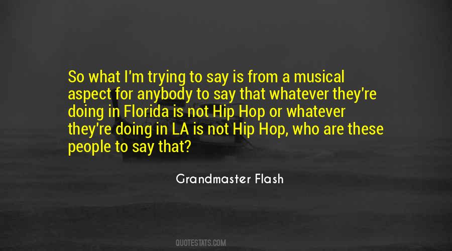 Grandmaster Caz Quotes #1018490