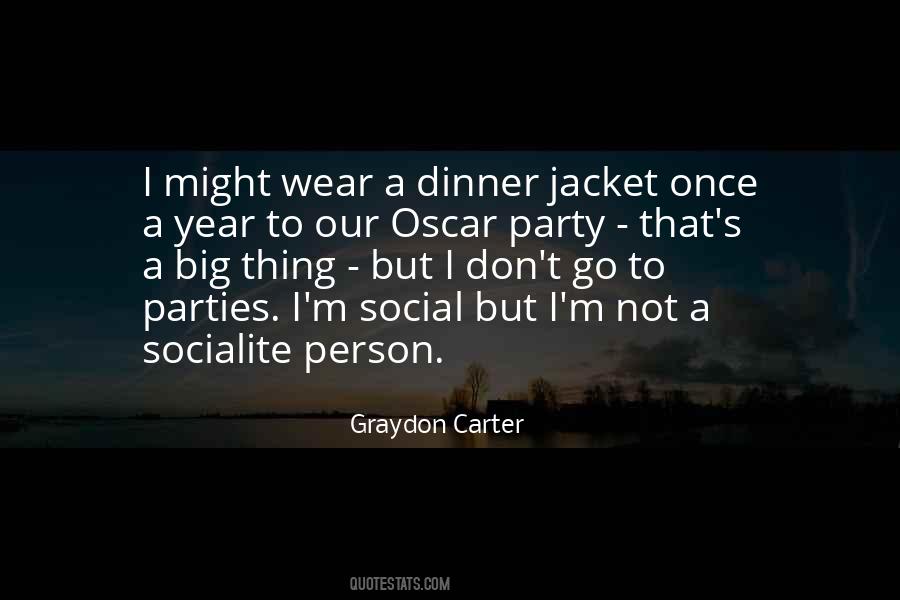 Graydon Carter Quotes #1083188