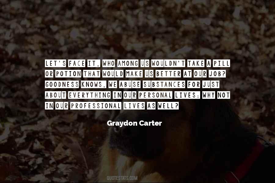 Graydon Carter Quotes #1130134