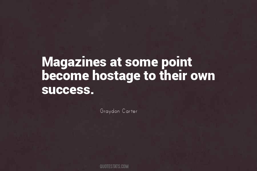 Graydon Carter Quotes #1156366