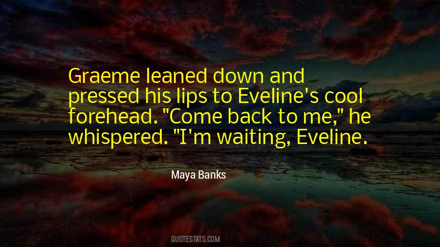 Quotes About Come Back To Me #1684966