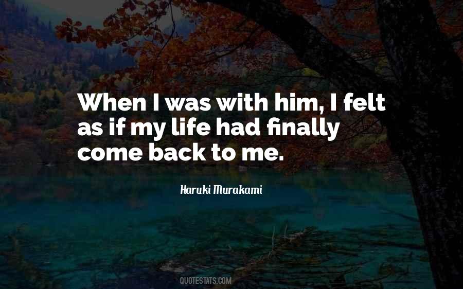Quotes About Come Back To Me #602793