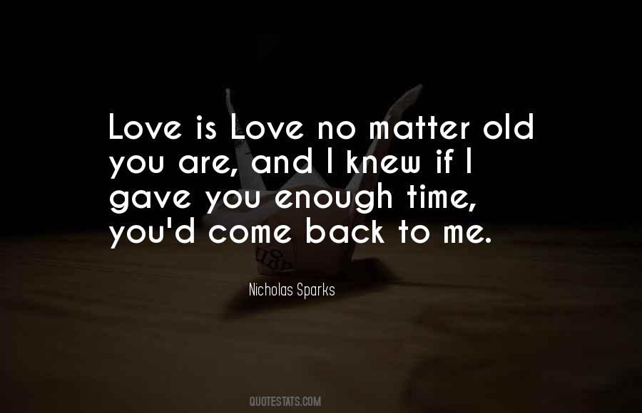 Quotes About Come Back To Me #895037