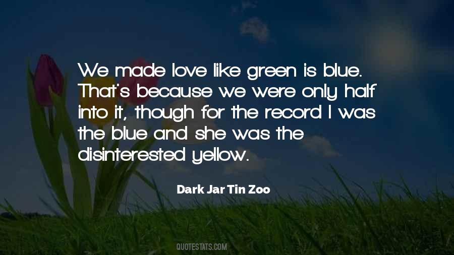 Green And Yellow Quotes #1255610