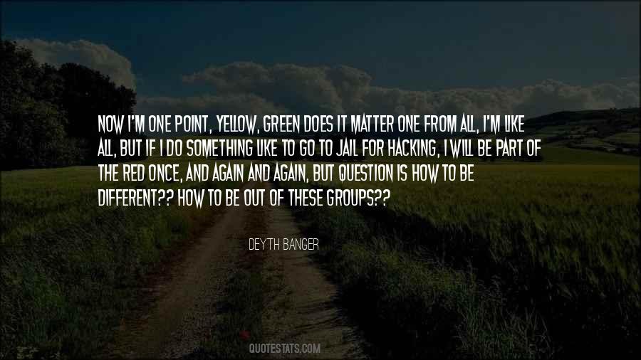 Green And Yellow Quotes #277898