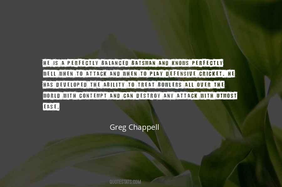 Greg Chappell Quotes #1595534