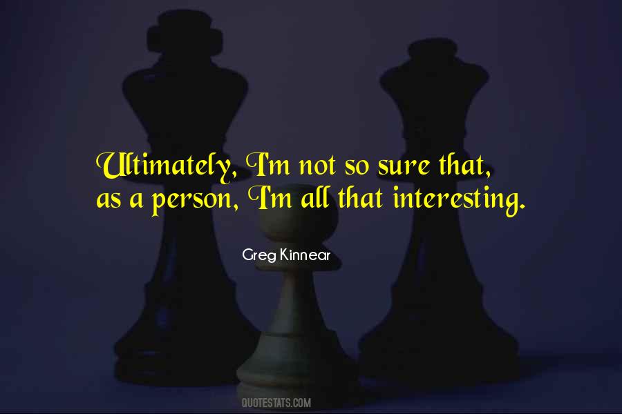 Greg Kinnear Quotes #24629