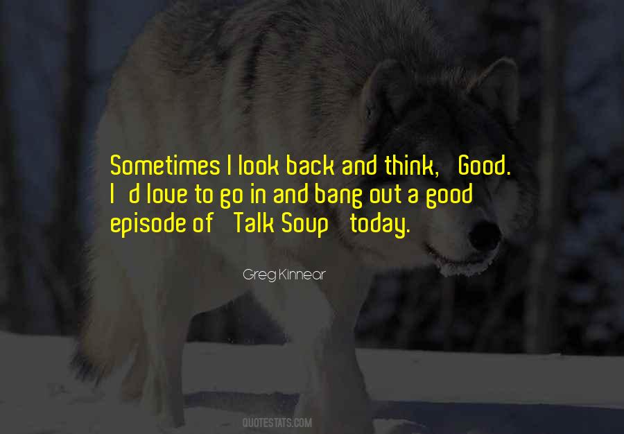 Greg Kinnear Quotes #669421