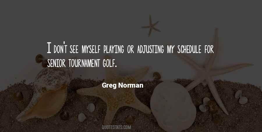 Greg Norman Quotes #992308