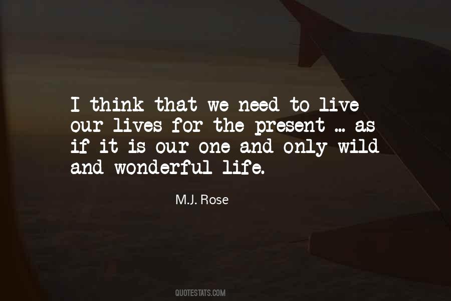 Quotes About Live Wild #622665