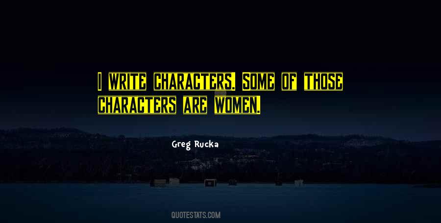 Greg Rucka Quotes #1281343