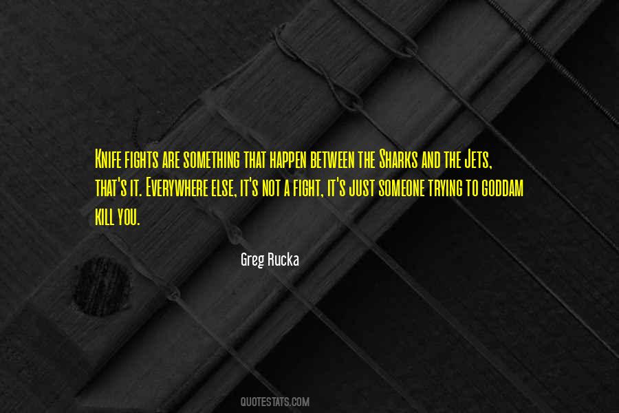 Greg Rucka Quotes #1507487