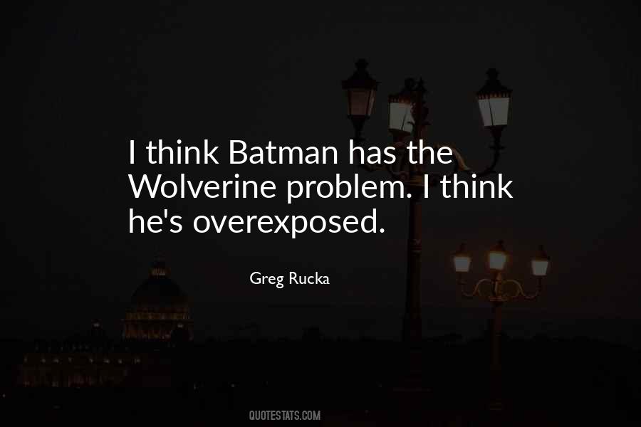Greg Rucka Quotes #39586