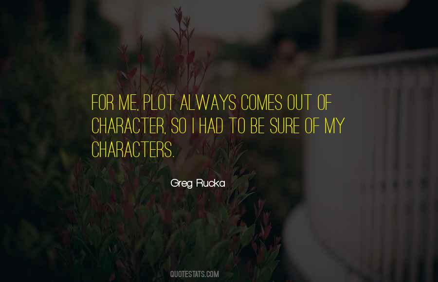 Greg Rucka Quotes #716401