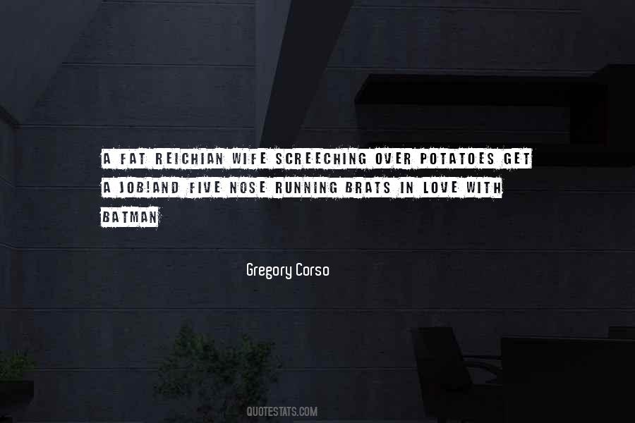 Gregory Corso Quotes #133078