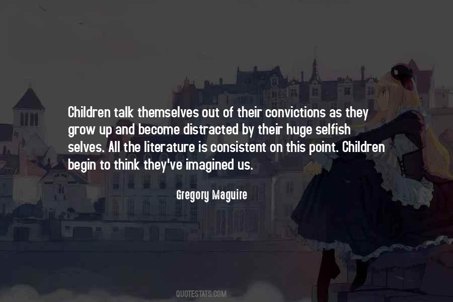 Gregory Maguire Quotes #135892