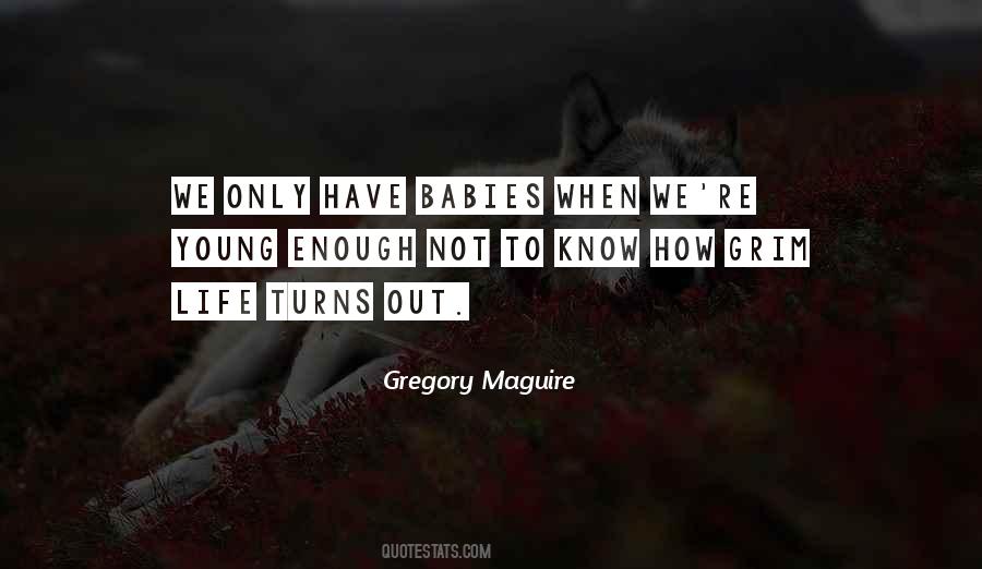 Gregory Maguire Quotes #21652