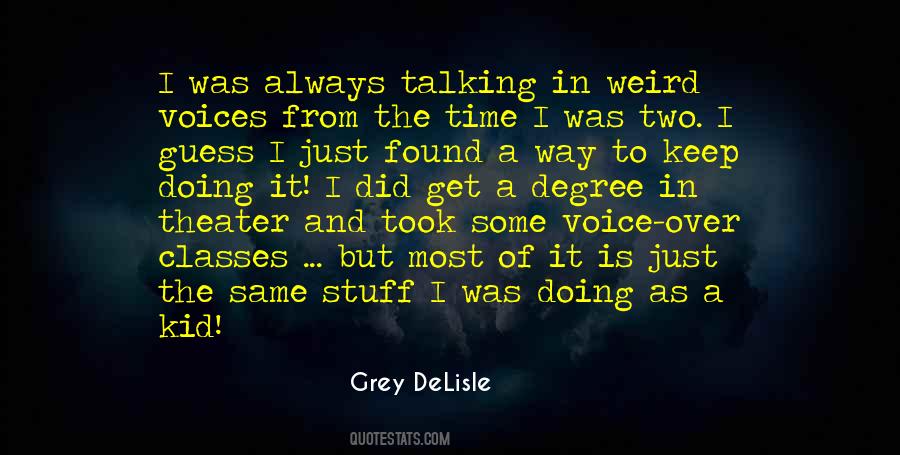 Grey Delisle Quotes #1808615