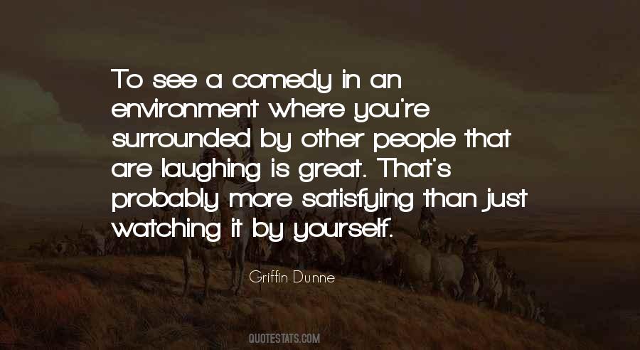 Griffin Dunne Quotes #1648630