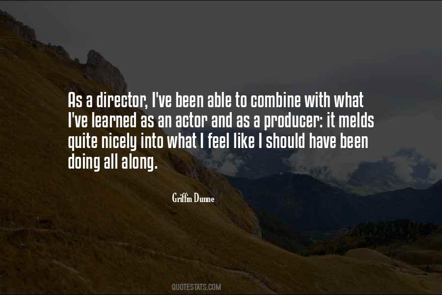 Griffin Dunne Quotes #248302