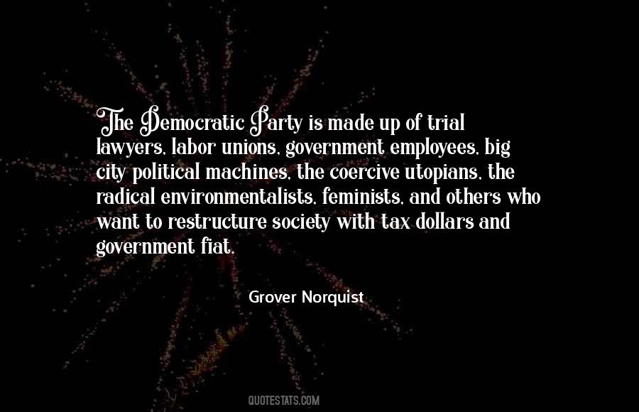 Grover Norquist Quotes #1237901