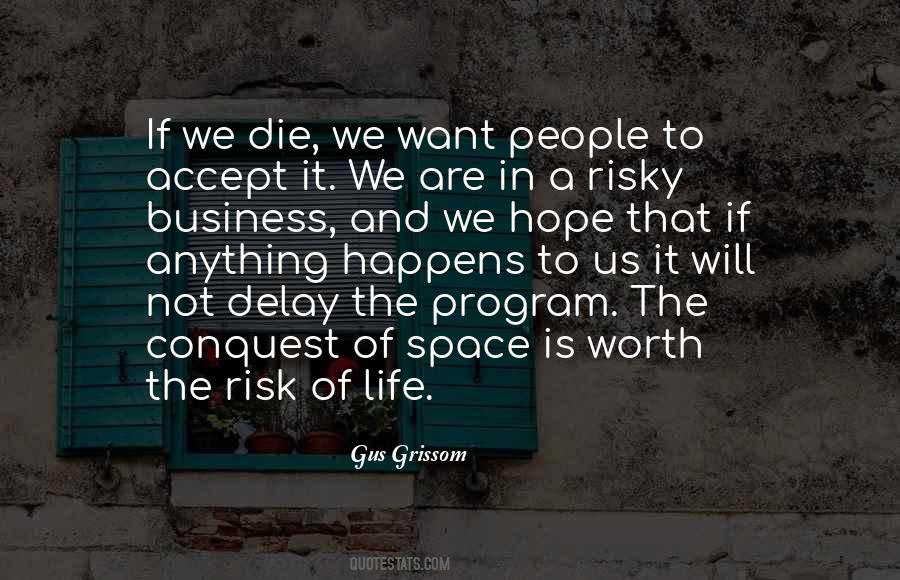 Gus Grissom Quotes #1163662