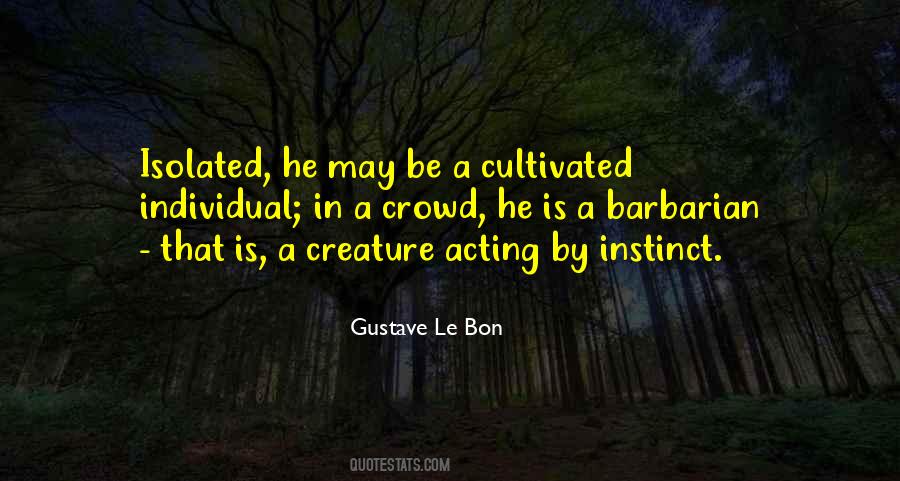 Gustave Le Bon Quotes #301656