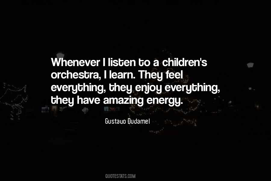 Gustavo Dudamel Quotes #1130319