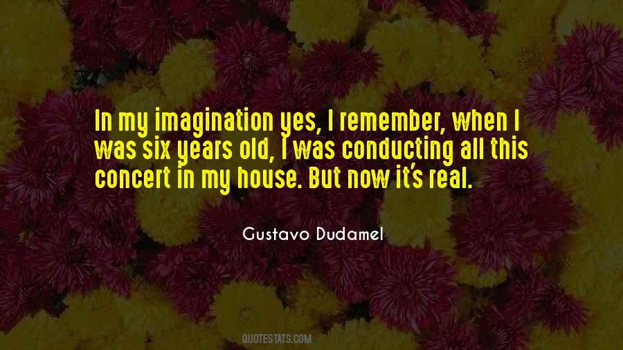 Gustavo Dudamel Quotes #1379906
