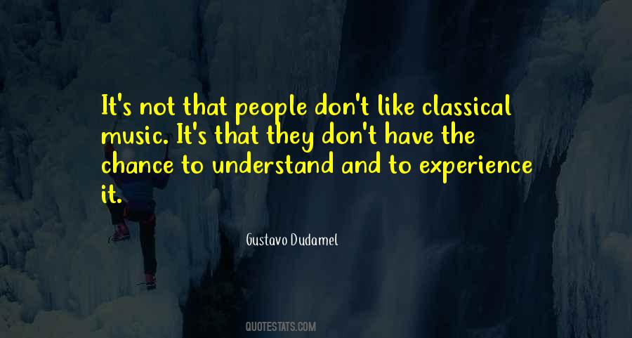 Gustavo Dudamel Quotes #1579380