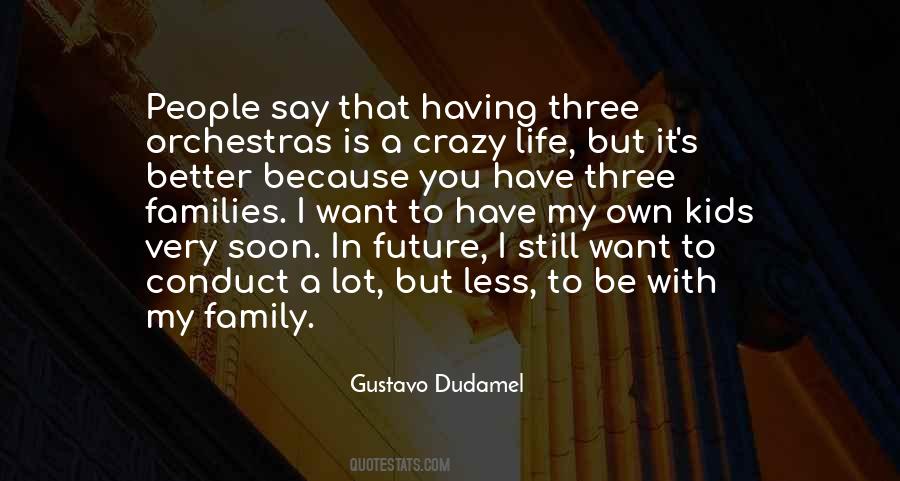 Gustavo Dudamel Quotes #868705